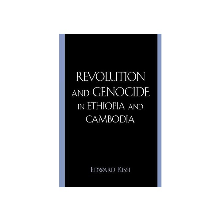 Revolution and Genocide in Ethiopia and Cambodia
